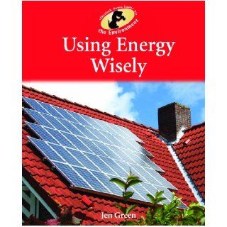 Using Energy Wisely (Sherlock Bones Looks at the Environment) Jen Green 9781615333462  Children's Books