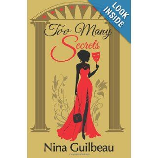 Too Many Secrets (9780981804743) Nina Guilbeau Books