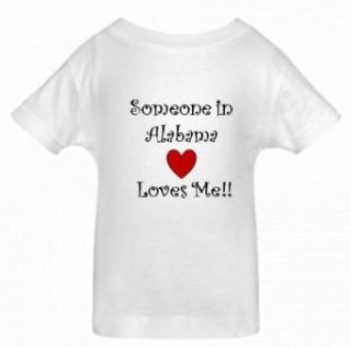 SOMEONE IN ALABAMA LOVES ME   State series   White Toddler T shirt Clothing