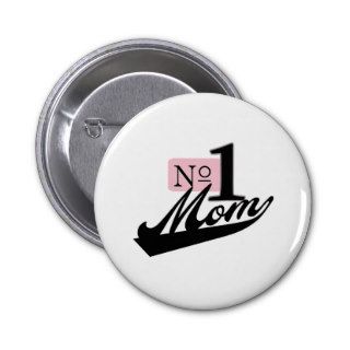 Number One Mom Buttons