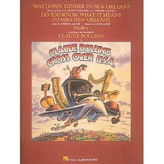Claude Bolling   Crossover U.S.A.   Way Down Yonder In New Orleans/Do You Know What It Means Set of Parts Claude Bolling 9780793538140 Books