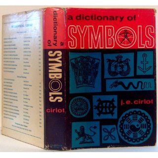 A Dictionary of Symbols (9780880297028) Juan Eduardo Cirlot Books