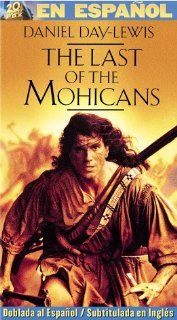 The Last of Mohicans (Spanish) (Dub Spnp) [VHS] Daniel Day Lewis, Madeleine Stowe, Russell Means, Eric Schweig, Jodhi May, Steven Waddington, Wes Studi, Maurice Roves, Patrice Chreau, Edward Blatchford, Terry Kinney, Tracey Ellis, Michael Mann, Christop