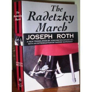The Radetzky March (Works of Joseph Roth) Joseph Roth 9781585673261 Books