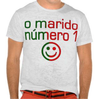 O Marido Número 1   Number 1 Husband in Portuguese Tees