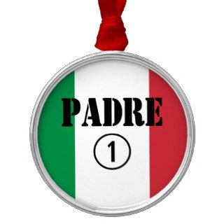 Italian Speaking Fathers & Dads  Padre Numero Uno Ornament