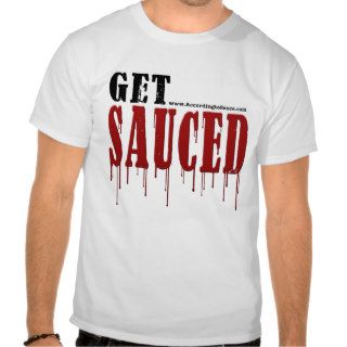 Get Sauced Shirt