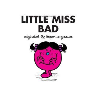 Little Miss Bad (Mr. Men and Little Miss) Roger Hargreaves 9780843133332 Books