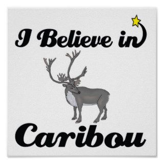 i believe in caribou poster
