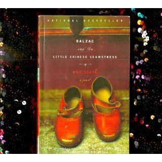 Balzac and the Little Chinese Seamstress A Novel (9780385722209) Dai Sijie, Ina Rilke Books