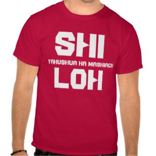 SHILOH YAHUSHUA HA MASHIACH TSHIRTS