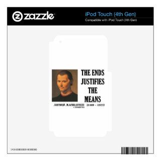 Machiavelli Ends Justifies The Means Quote iPod Touch 4G Skin
