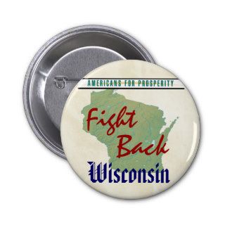 Fight Back Wisconsin   Americans for Prosperity Pinback Button