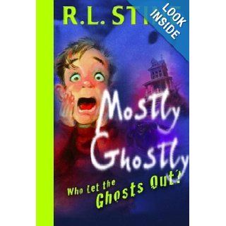 Who Let the Ghosts Out? (Mostly Ghostly) R. L. Stine 9785556254800  Kids' Books