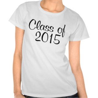 Class of 2015 tee shirts