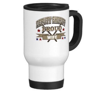 Deputy Sheriff Proud Wife Coffee Mugs