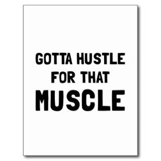 Hustle For Muscle Post Cards
