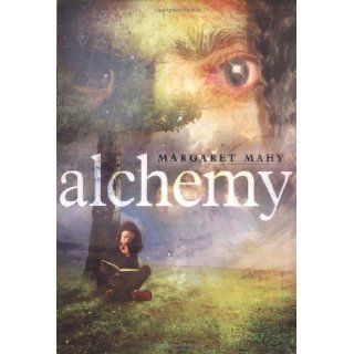 Alchemy Margaret Mahy 9780689850530 Books
