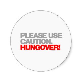HUNGOVER Please Use Caution   Drunk Drinking beer Sticker