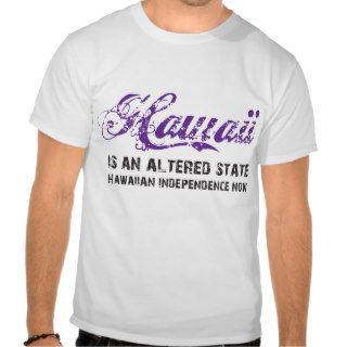 Hawaii is an Altered State Shirts