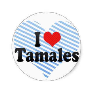 I Love Tamales Round Sticker