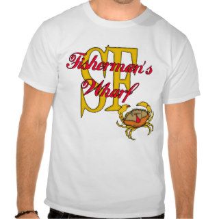Fisherman's Wharf Crab Tee Shirts
