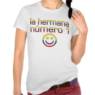 La Hermana Número 1   Number 1 Sister Ecuadorian Shirts