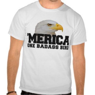 'MERICA One Badass Bird T Shirt