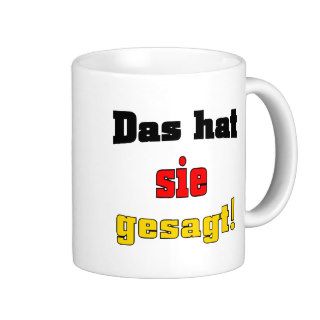 That's what she said (German) Coffee Mug