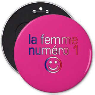 La Femme Numéro 1   Number 1 Wife in French Pinback Buttons