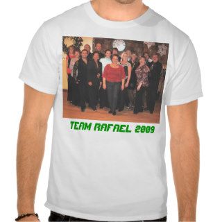 Team Rafael 2009 T Shirt
