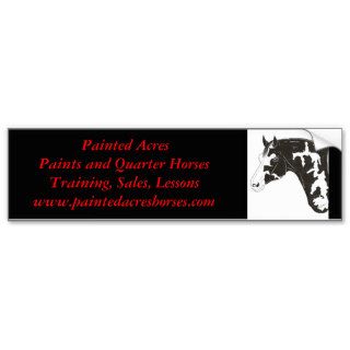 paint horse, Painted AcresPaints and Quarter HoBumper Sticker