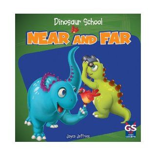 Near and Far (Dinosaur School) Joyce Jeffries 9781433980992 Books