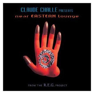 Claude Challe Presents Near Eastern Lounge Music