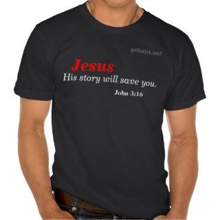 His story will save you. gotGod316 Organic T shirts