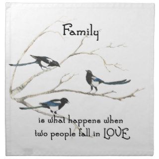 Family when 2 People Fall in Love Quote Magpies Printed Napkins