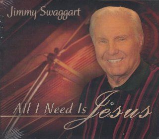 All I Need Is Jesus (Jimmy Swaggart) Audio CD Music