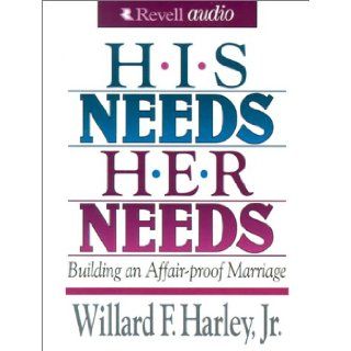 His Needs, Her Needs Willard F. Harley Jr. 9780800744007 Books