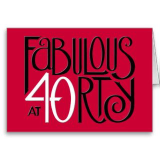 Fabulous 40 black white red Birthday Card