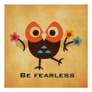 Be fearless with Owl Poster