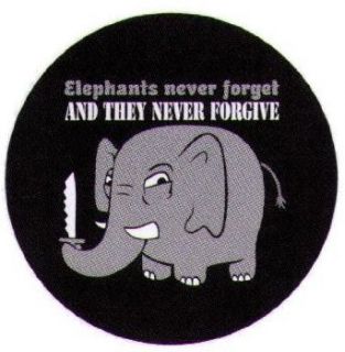 Elephants Never Forget or Forgive Button SB4035 Clothing