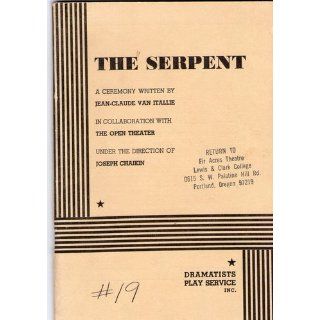 The Serpent. Jean Claude van Itallie, Jean Claude van Itallie 9780822210122 Books