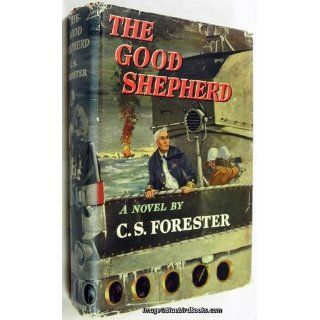 The good shepherd. C.S. FORESTER Books