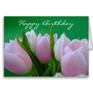 Happy Birthday   Tulips Card
