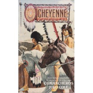 Comancheros (Cheyenne) Judd Cole 9780843934960 Books