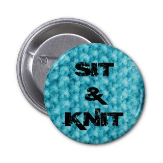 Blue hand knitted background Sit & Knit Pinback Button
