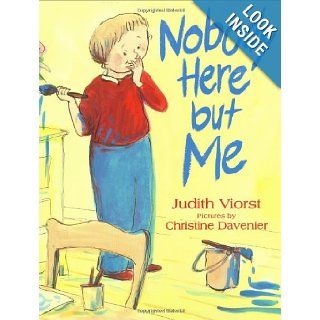 Nobody Here but Me Judith Viorst, Christine Davenier 9780374355401  Kids' Books