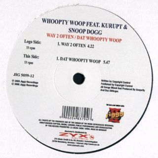 Way to Often/Dat Whoopty Woo [Vinyl] Music