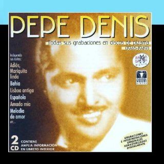 Pepe Denis. Todas Sus Grabaciones En Discos De Pizarra (1946 1949) Music