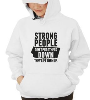 Strong People Don't Put Others Down Hooded Sweatshirt black S Clothing